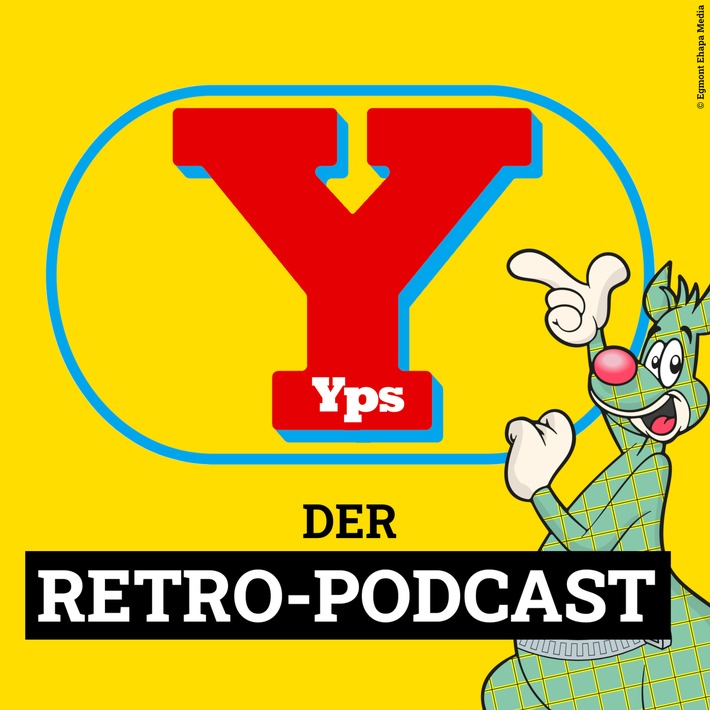 50 Jahre Kult: Egmont Ehapa Media startet "Yps - Der Retro Podcast"