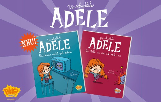 Grimmig, grantig, grandios! Französischer Superstar „Adele“ erscheint bei Egmont BÄNG! Comics