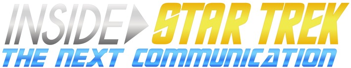 #InsideStarTrek: The Next Communication am Sonntag, 26. März 2017 ab 17:01 Uhr auf TELE 5 / Einzigartiges Star-Trek-Online-Special