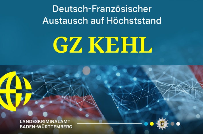 LKA-BW: Neuer Höchststand an deutsch-französischem Informationsaustausch bei Polizei und Zoll