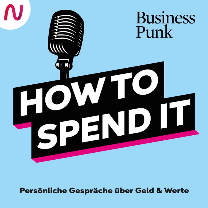 Neuer BUSINESS PUNK Podcast "HOW TO SPENT IT" mit Anna-Lena Koopmann