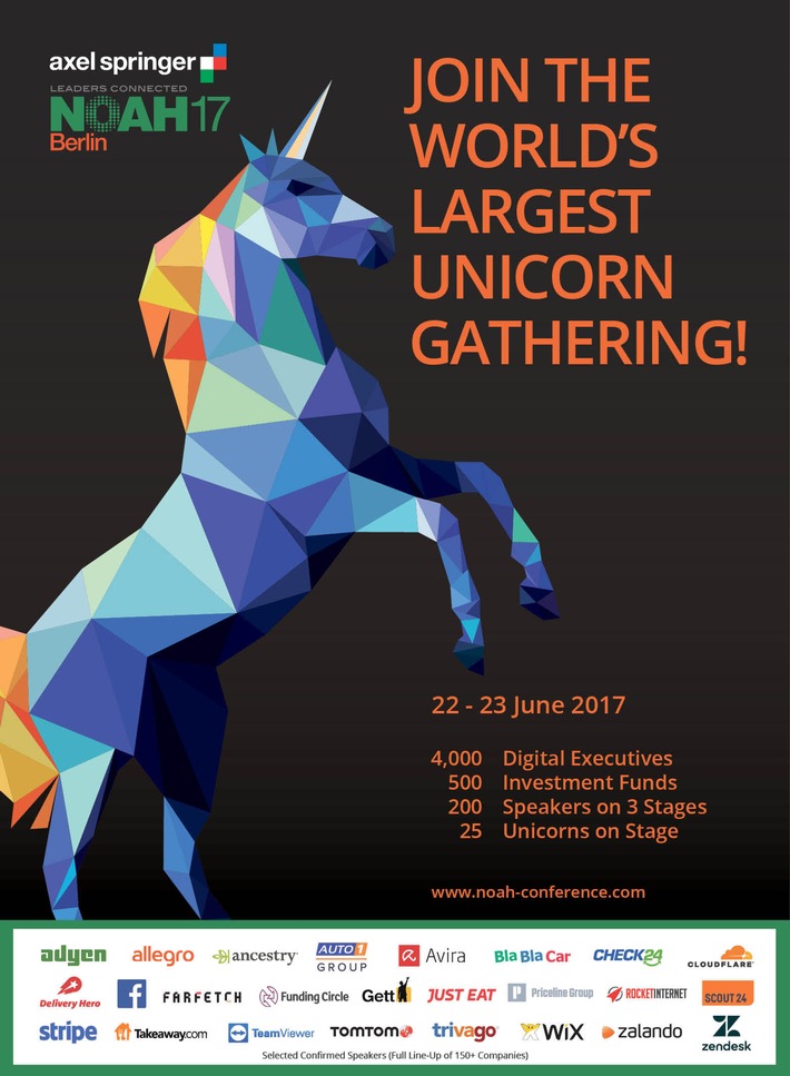 NOAH Konferenz Berlin 2017: Größtes globales Klassentreffen der Einhörner aller Zeiten