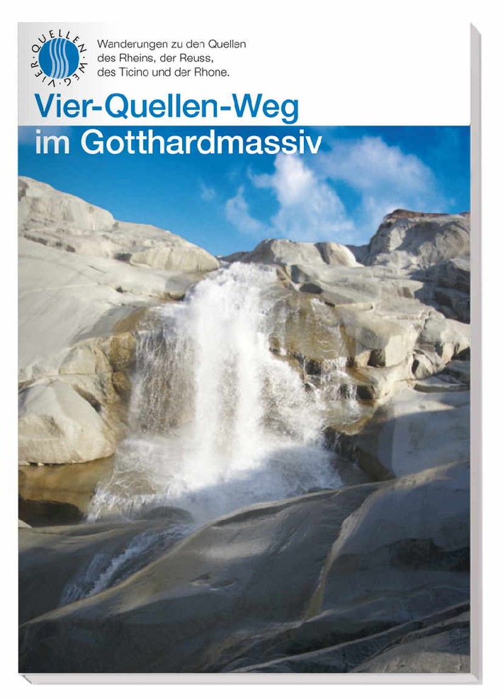 Vier-Quellen-Weg im Gotthardmassiv wird eröffnet