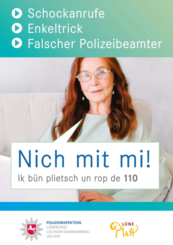 POL-LG: ++ "Ik bün plietsch un rop de 110!" (oder "Nicht mit mir! Ich rufe selbst die Polizei 110 an") ++ Gegen Betrügereien zum Nachteil älterer Menschen - Kampagne "Nicht mit mir" ++