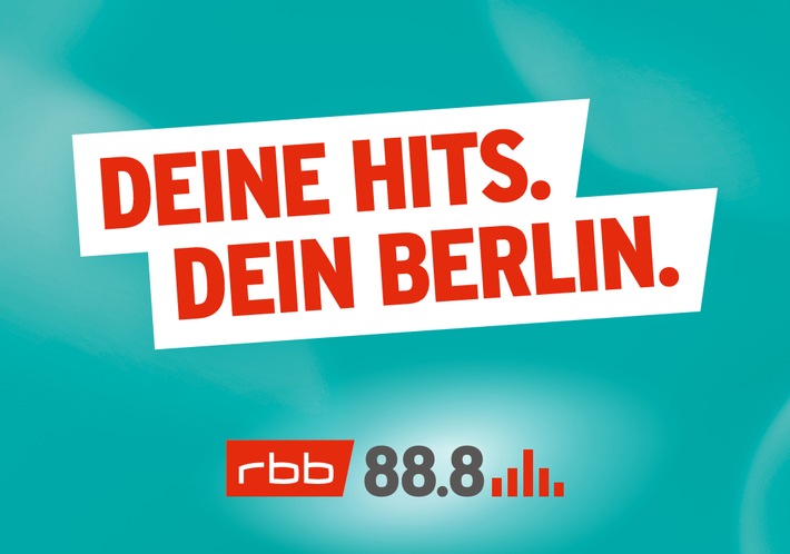 "Deine Hits. Dein Berlin.": Neuausrichtung der Radiowelle rbb 88.8