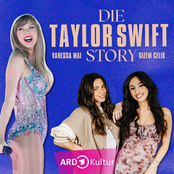 "Die Taylor Swift Story" – der neue Podcast von ARD Kultur mit Sängerin Vanessa Mai und Popkultur-Expertin Gizem Celik