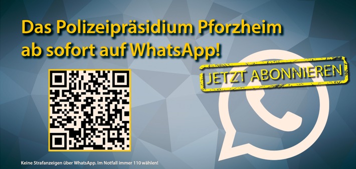 POL-Pforzheim: (CW, Enzkreis FDS, PF) Direkt aufs Handy: Der neue WhatsApp-Kanal des Polizeipräsidiums Pforzheim!