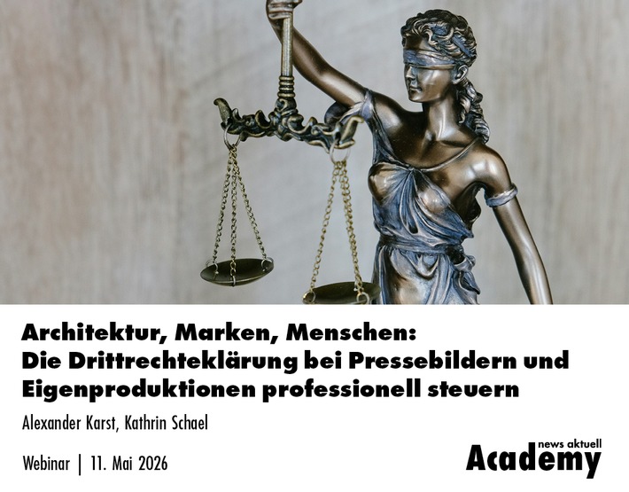 Architektur, Marken, Menschen: So meistern Sie die Drittrechteklärung / Ein Webinar der news aktuell Academy