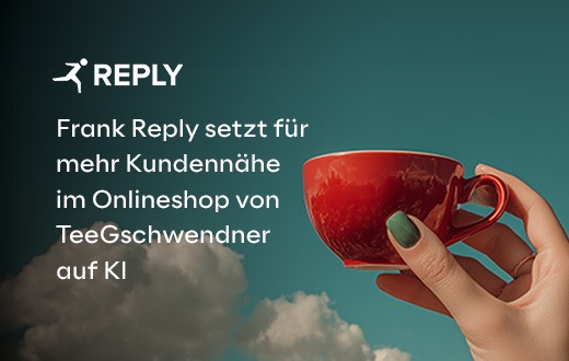 Frank Reply setzt für mehr Kundennähe im Onlineshop von TeeGschwendner auf KI