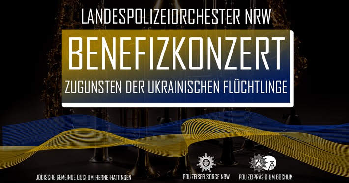 POL-BO: Benefizkonzert des Landespolizeiorchesters in der Bochumer Synagoge zugunsten der Ukraine-Hilfe