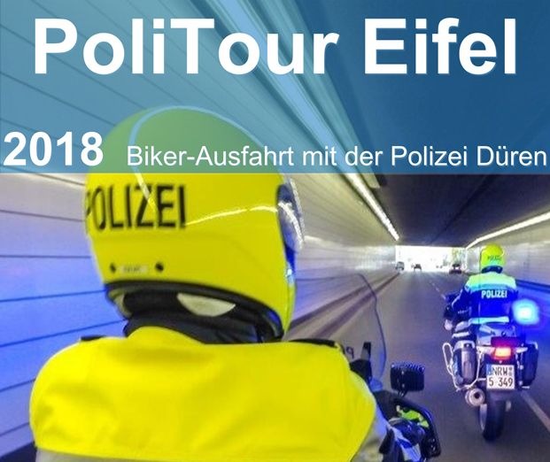 POL-DN: Aktion "PoliTour Eifel" der Kreispolizeibehörde Düren