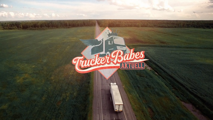 Home-Office? Gibt&#039;s nicht! Die &quot;Trucker Babes&quot; rollen weiter - in einer aktuellen Sonderfolge am Sonntag, 26. April 2020, um 20:15 Uhr