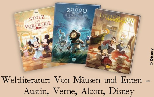 Weltliteratur: Von Mäusen und Enten –  Austin, Verne, Alcott, Disney