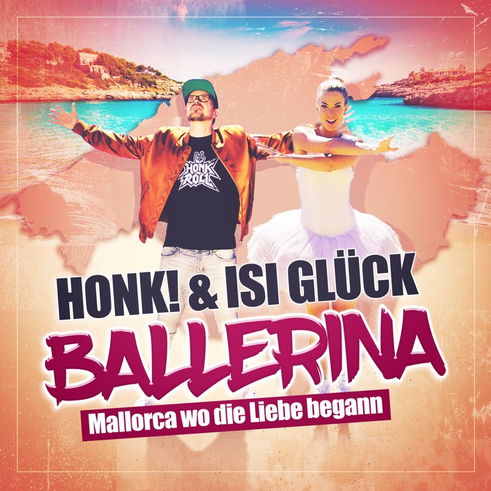Honk! & Isi Glück - "Ballerina (Mallorca wo die Liebe begann)"
