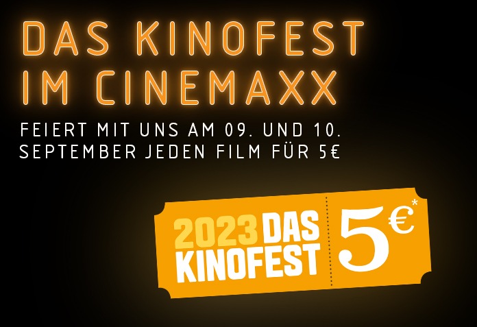 Am 9. &amp; 10. September: Jeder Kinofilm 5 Euro / DAS KINOFEST 2023 bei CinemaxX