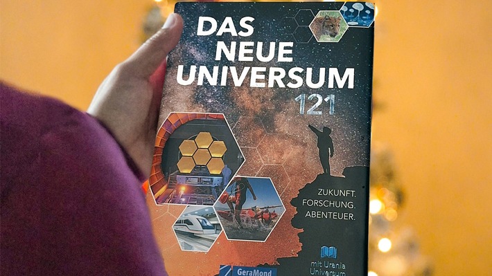 DAS NEUE UNIVERSUM 121: Jetzt im Buchhandel! / Zukunft. Forschung. Abenteuer. / Urania-Universum inklusive