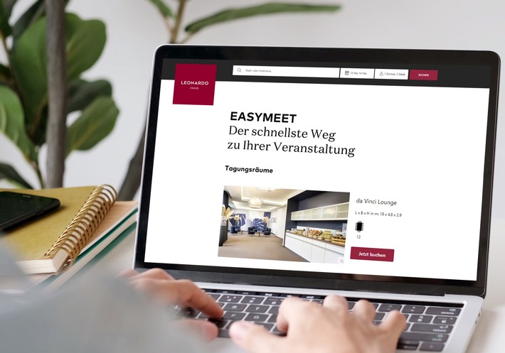 EasyMeet: digital, direkt, einfach - Leonardo Hotels führt direkte Buchungsmöglichkeit für Veranstaltungen ein