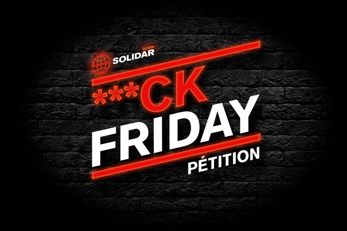 Communiqué de presse : Solidar Suisse dit : ***ck Friday