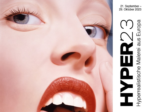HYPER’23 | Hyperrealismus aus Europa - Zeitgenössische hyperrealistische Malerei in der Photobastei