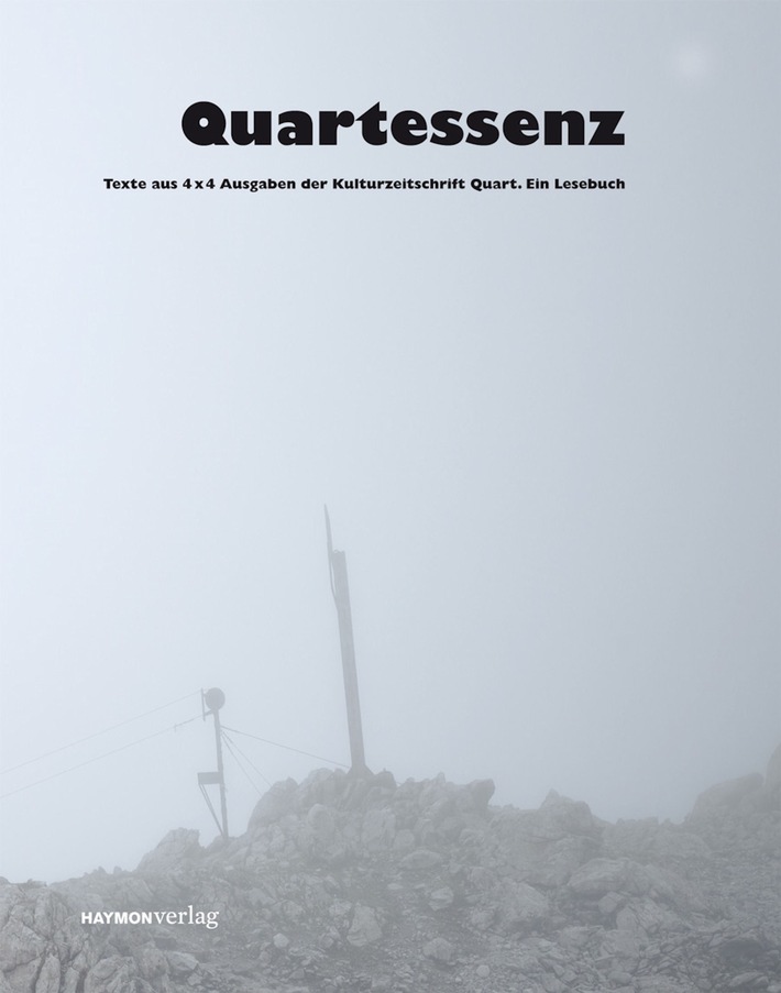 Einladung: Tirol Werbung präsentiert &quot;Quartessenz&quot;, das Buch zum Kult(ur)magazin Quart, auf der Biennale