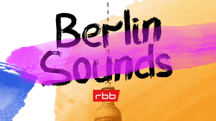 "Berlin Sounds": Der rbb feiert die Stadt und ihre Musik
