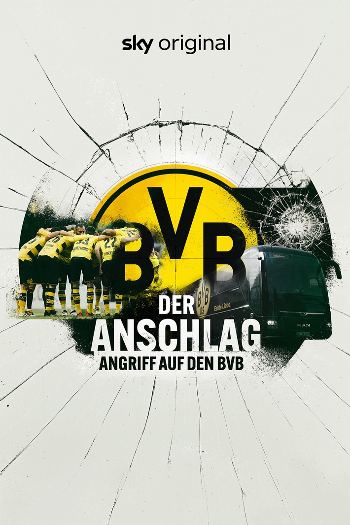 Sky Original Doku "Der Anschlag - Angriff auf den BVB" ab 10. April auf Sky und WOW