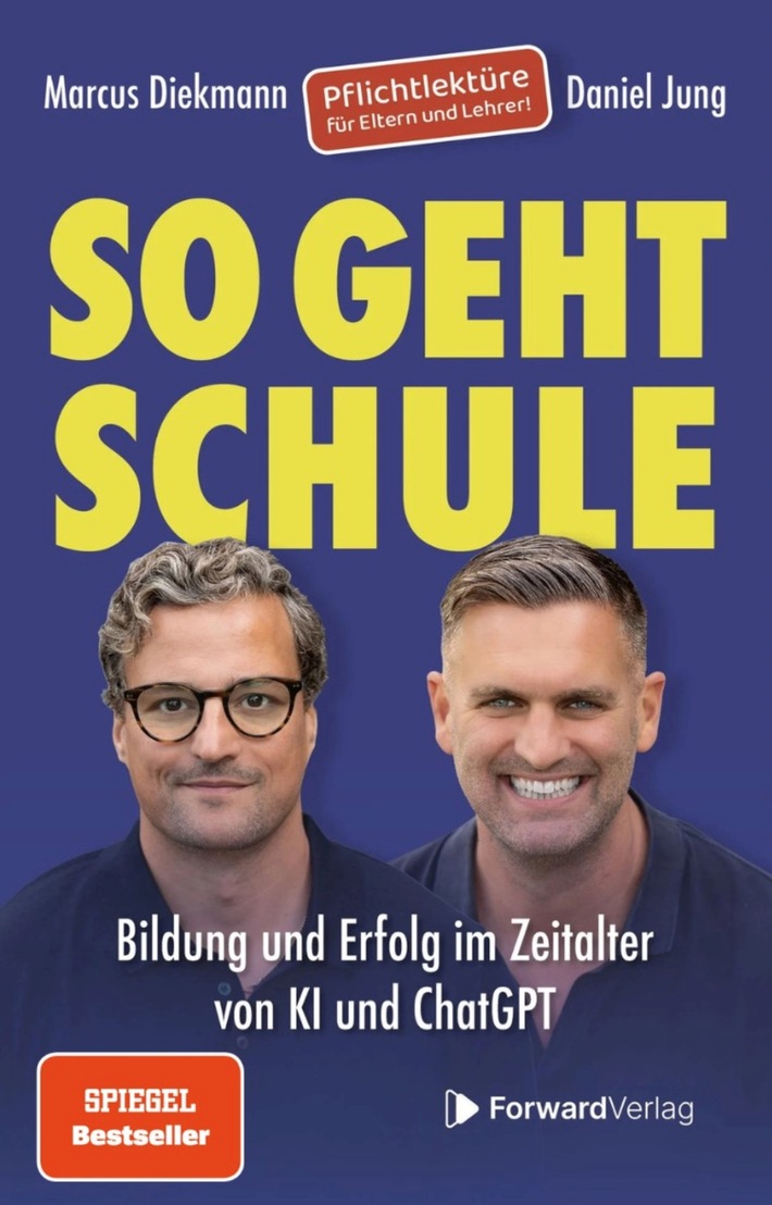 SPIEGEL-Bestseller So geht Schule / Daniel Jung und Marcus Diekmann fordern konkreten Bildungswandel