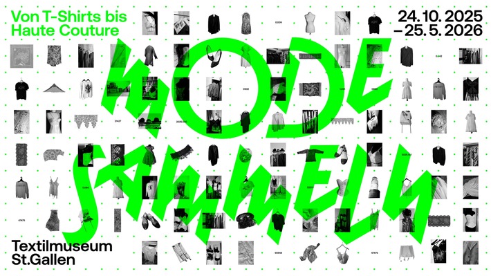 Neue Ausstellung im Textilmuseum St.Gallen eröffnet / Mode sammeln. Von T-Shirts bis Haute Couture / 24.10.25 - 25.05.26