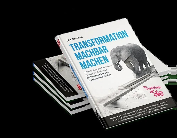 Transformation machbar machen - ein Buch für smarte Transformationspioniere