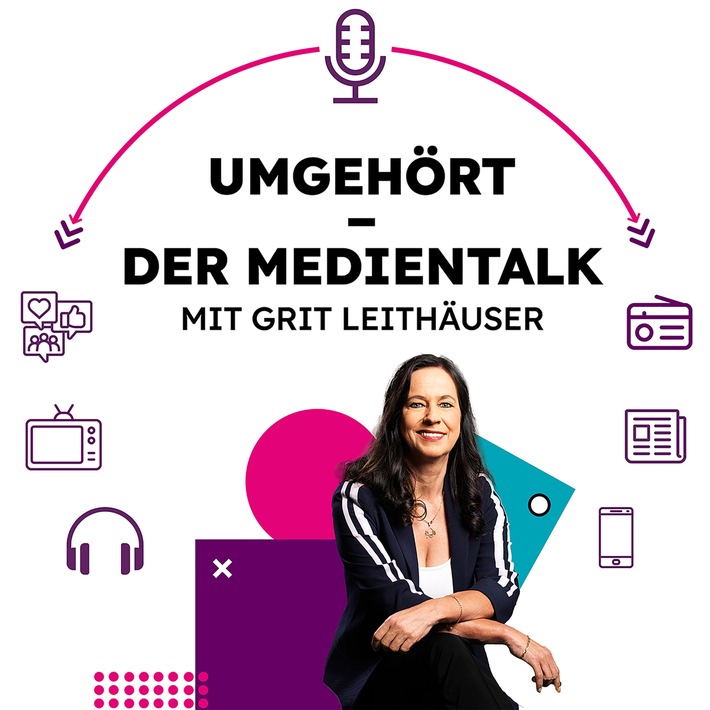 Neuer Podcast: Umgehört - der Medientalk mit Grit Leithäuser / Die Radiozentrale startet einen Podcast über die aktuellen Themen der Medien- und Werbebranche