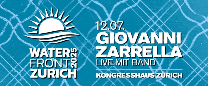 Die zweite Ausgabe des Waterfront Festivals findet im Juli 2025 statt! | Erster Act wird angekündigt: Giovanni Zarella