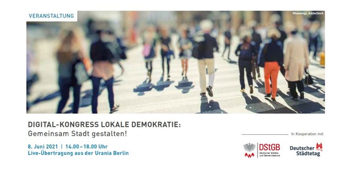 Gemeinsam Stadt gestalten: Live-Stream am 8. Juni / Im Miteinander die lokale Demokratie vor Ort stärken
