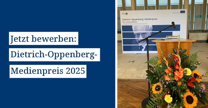 Pressemeldung: Jetzt mit journalistischen Beiträgen zum Lesen für den Dietrich-Oppenberg-Medienpreis 2025 bewerben