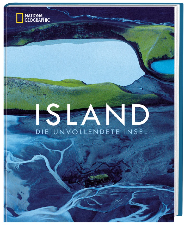 Im ewigen Kampf der Naturgewalten / Neuer NATIONAL GEOGRAPHIC-Bildband &quot;Island&quot; zeigt spektakuläre Naturaufnahmen der größten Vulkaninsel der Erde (mit Bild)