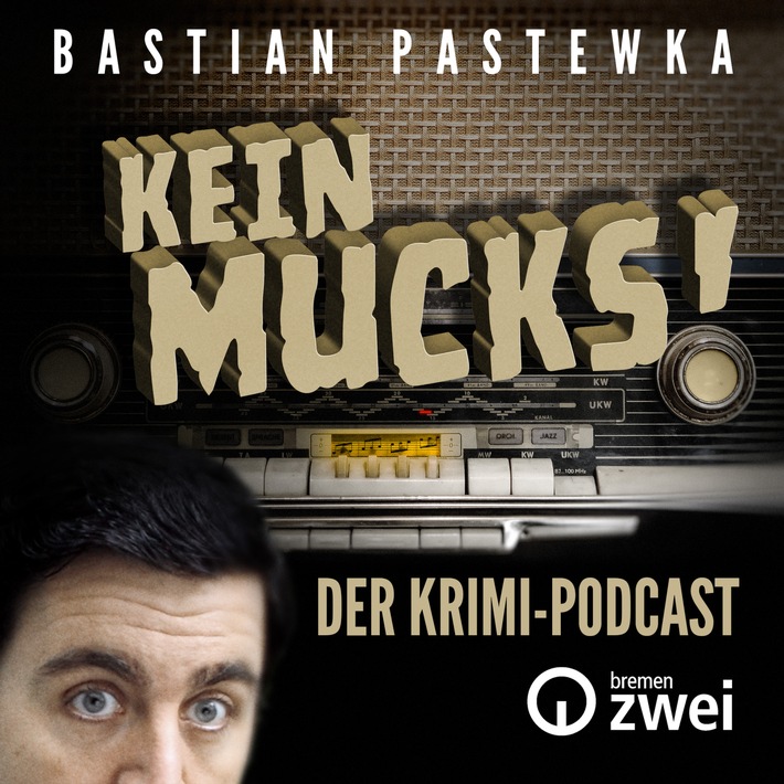 Bastian Pastewka startet neuen Bremen Zwei-Krimi-Podcast &quot;Kein Mucks!&quot; in der ARD Audiothek und bei Bremen Zwei