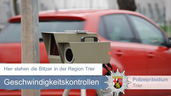 POL-PPTR: Die angekündigten Geschwindigkeitsmessungen im Bereich des Polizeipräsidiums Trier in der 37. Kalenderwoche