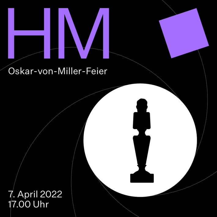 Presseeinladung: Oskar-von-Miller-Feier der Hochschule München, Donnerstag, 7. April 2022