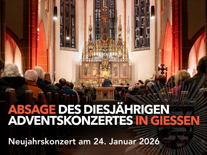 Mittelhessen: Gießen: Absage des Adventskonzerts des Polizeipräsidiums Mittelhessen 2025 in Gießen - Einladung zum Neujahrskonzert am 24.01.2026 in Gießen