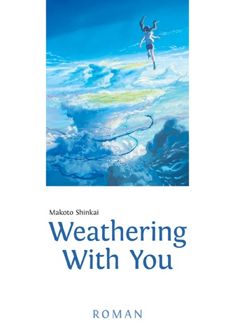 "Weathering With You" - Das neue Werk von "your name."-Autor Makoto Shinkai