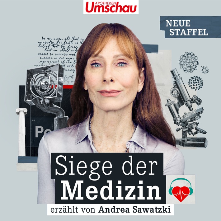 (Korrektur wegen Bildmaterial) Neue Podcaststaffel Siege der Medizin: Andrea Sawatzki präsentiert Gamechanger in der Medizingeschichte