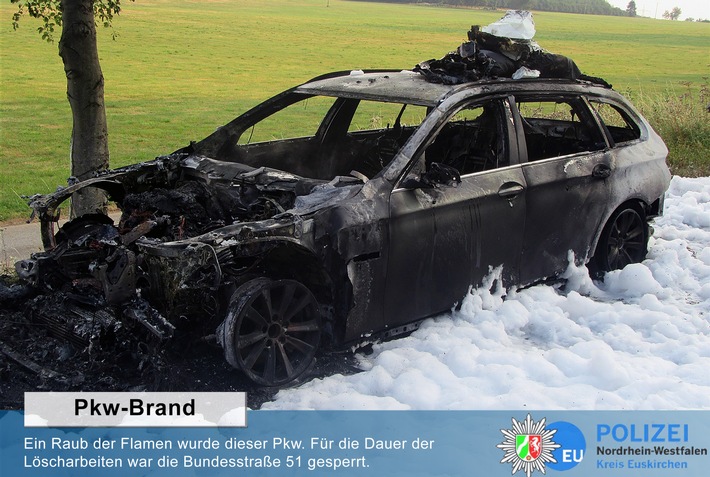 POL-EU: Pkw brannte komplett aus - Sperrung der Bundesstraße 51