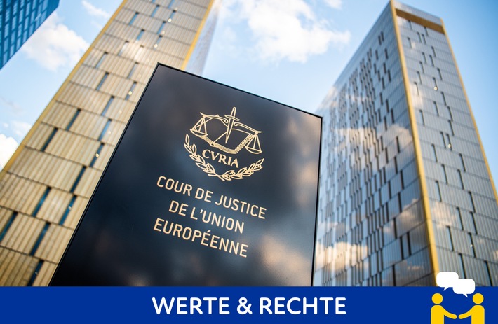 Mehr Rechtsstaatlichkeit in Europa - Grundrechte schützen