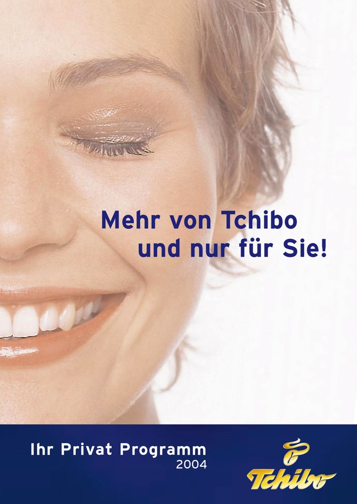 Tchibo startet Loyalitätsprogramm / "Privat Programm" macht Tchibo Kunden zu VIP