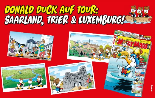 Micky Maus Magazin 15/2025 bringt Donald Duck ins Saarland, nach Trier und Luxemburg!