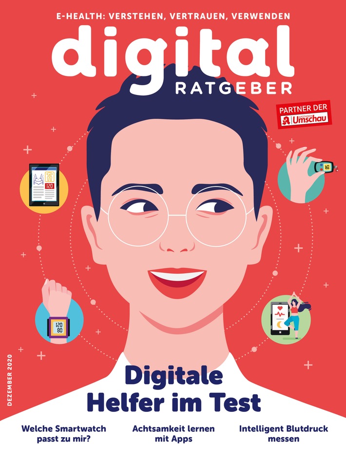 Für Körper, Geist und Seele: Digital Ratgeber stellt digitale Gesundheitshelfer vor / Sonderausgabe mit den besten Apps für ein gesundes Leben / Geschenketipps wie Smartwatches im Test