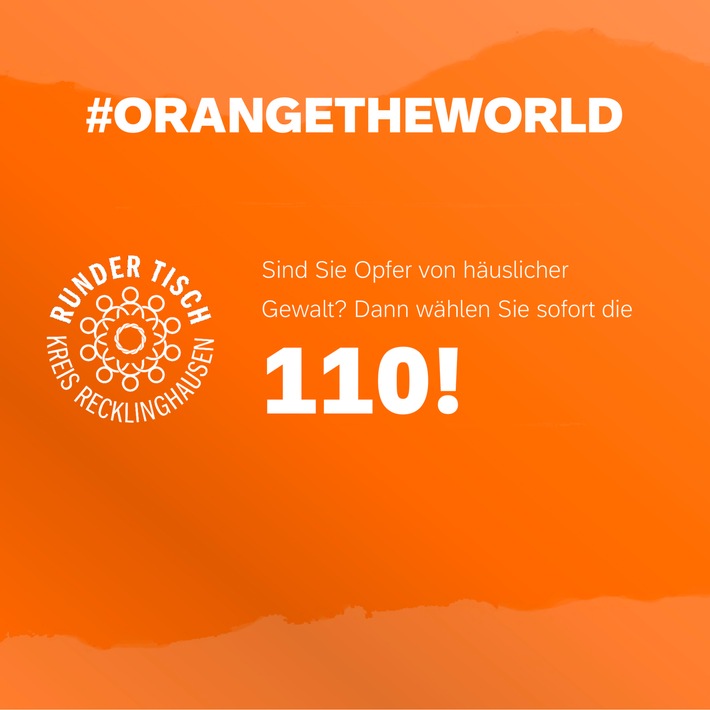 POL-RE: Kreis Recklinghausen/Bottrop: Orange the World - Polizeipräsidium Recklinghausen beteiligt sich am internationalen Tag gegen Gewalt gegen Frauen
