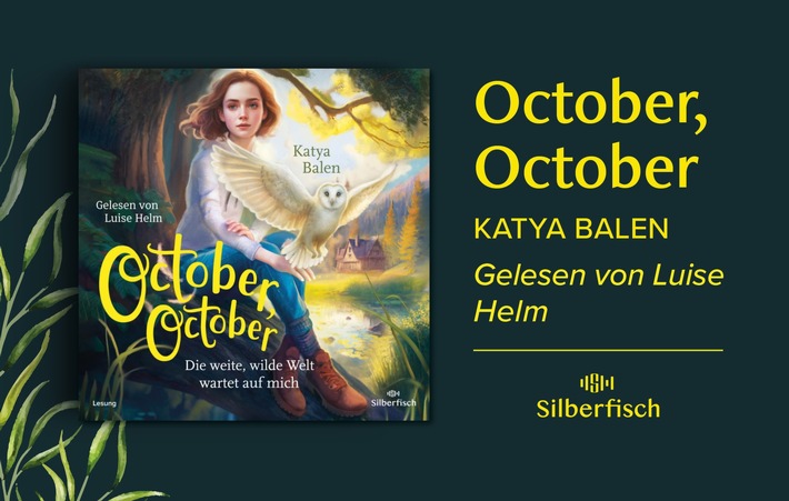 »October, October«: Katya Balens Hörbuch über Freundschaft, Freiheit und die Liebe zur Natur