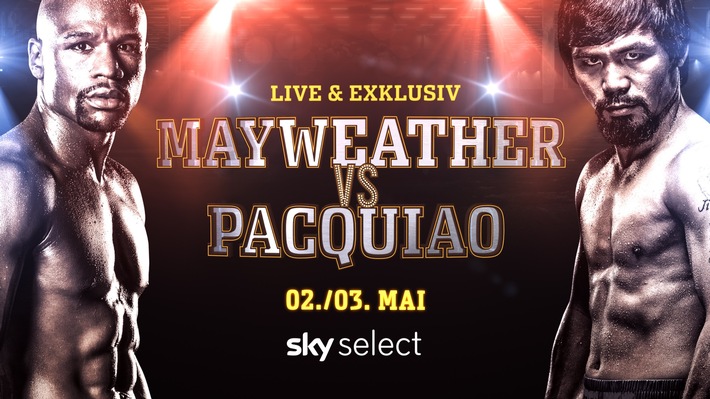 Das Warten hat ein Ende: Mayweather vs. Pacquiao Samstagnacht live bei Sky / in der Nacht vom 2. auf den 3. Mai auf Sky Select / unter sky.de/boxen gegen Gebühr bestellbar