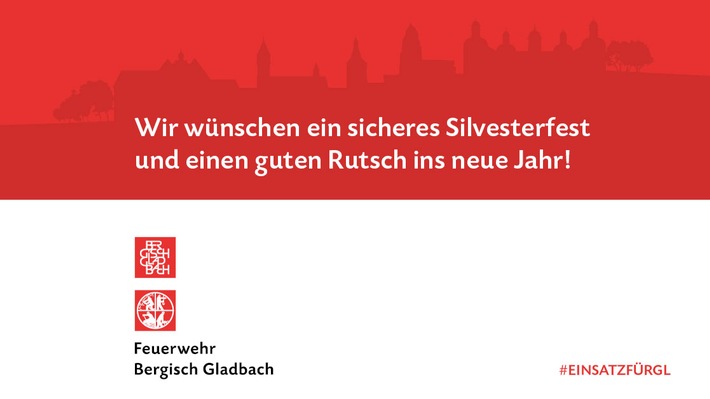FW-GL: Sicherheitstipps der Feuerwehr Bergisch Gladbach zum Jahreswechsel