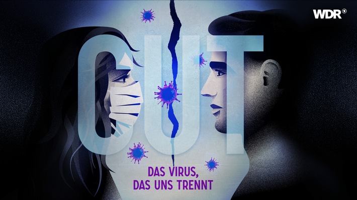 WDR-Podcast „CUT ­– Das Virus, das uns trennt“: Fast jeder zweite Deutsche stritt wegen Corona-Maßnahmen mit Familie oder Freunden